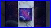 Galaxy Painting Art Painting Galaxy Artshorts Like