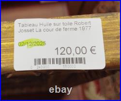 HUILE sur TOILE Tableau Peinture Robert JOSSET La Cour de Ferme 1977 12MAG 02/12