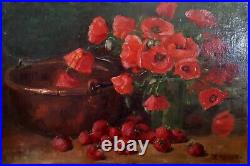 Peinture, tableau. Huile sur toile, Début 20 Ème, Pavots, fraises, Nature Morte