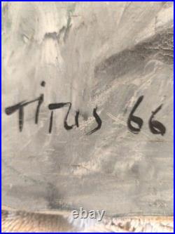 Tableau peinture huile sur toile, signé Titus, 1966